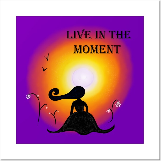 Live in the Moment Wall Art by DitzyDonutsDesigns